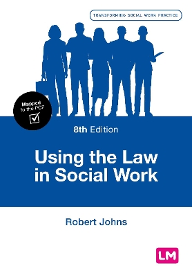 Using the Law in Social Work by Robert Johns