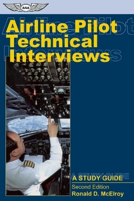 Airline Pilot Technical Interviews by Ronald D McElroy