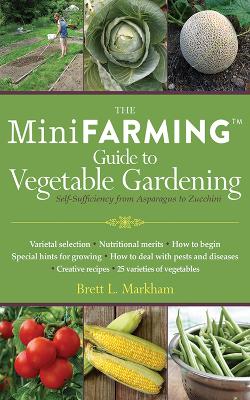 Mini Farming Guide to Vegetable Gardening book