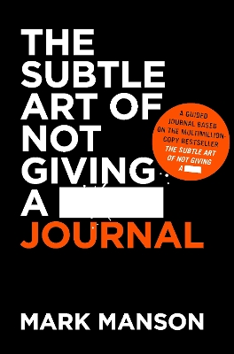 The Subtle Art Of Not Giving A _ Journal book