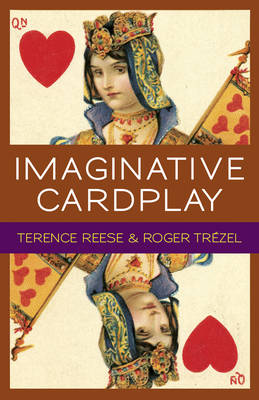 Imaginative Card Play at Bridge book
