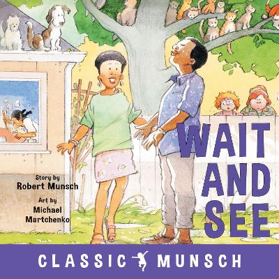 Wait and See by Robert Munsch