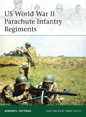 US World War II Parachute Infantry Regiments book