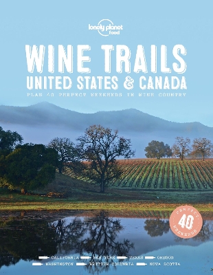 Lonely Planet Wine Trails - USA & Canada by Lonely Planet