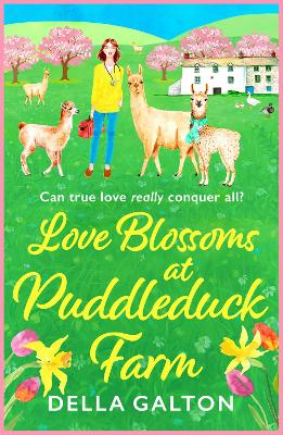 Love Blossoms at Puddleduck Farm: An uplifting romantic read from Della Galton by Della Galton