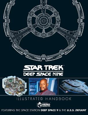 Star Trek: Deep Space 9 & The U.S.S Defiant Illustrated Handbook book