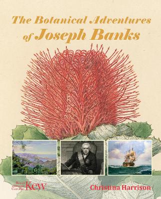 The Botanical Adventures of Joseph Banks book