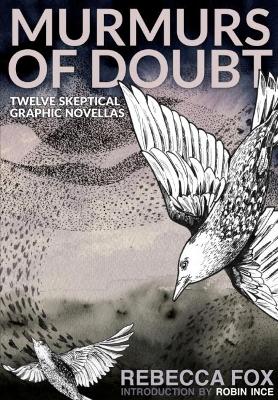 Murmurs of Doubt: Twelve Skeptical Graphic Novellas book