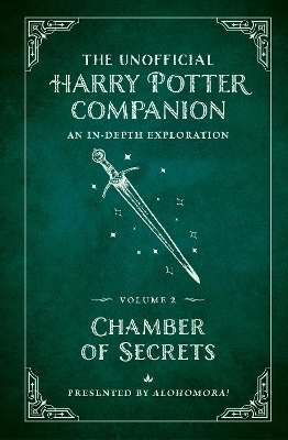 The Unofficial Harry Potter Companion Volume 2: Chamber of Secrets: An in-depth exploration book