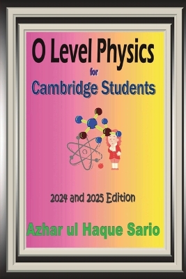 O Level Physics for Cambridge Students: 2024 and 2025 Edition book