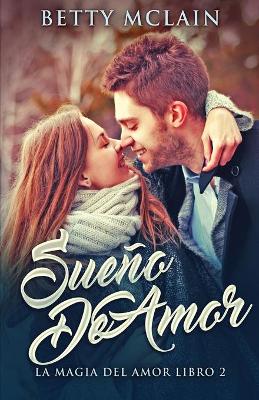 Sueño De Amor by Betty McLain