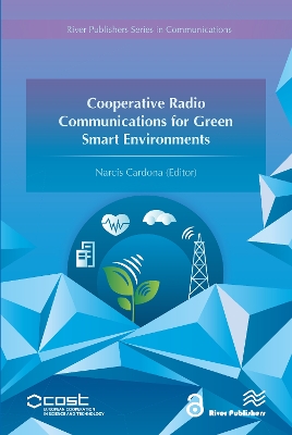 Cooperative Radio Communications for Green Smart Environments book