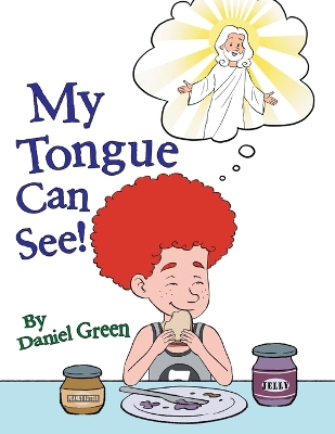 My Tongue Can See!: Venture Together with Daring Danny and Dash in 