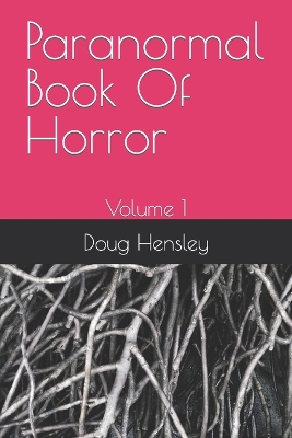 Paranormal Book Of Horror: Volume 1 book