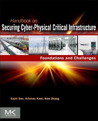 Handbook on Securing Cyber-Physical Critical Infrastructure book