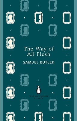 The Way of All Flesh by Samuel Butler