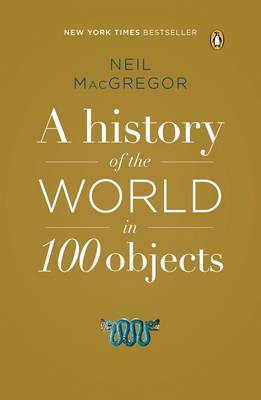 A History of the World in 100 Objects book