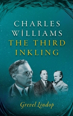 Charles Williams by Grevel Lindop