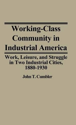 Working-Class Community in Industrial America book