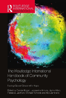 The Routledge International Handbook of Community Psychology: Facing Global Crises with Hope book
