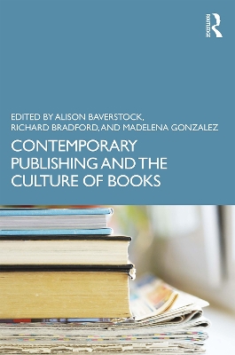 Contemporary Publishing and the Culture of Books book