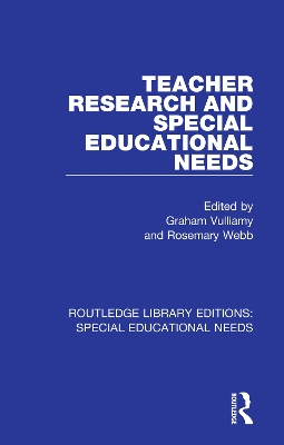Teacher Research and Special Education Needs by Graham Vulliamy
