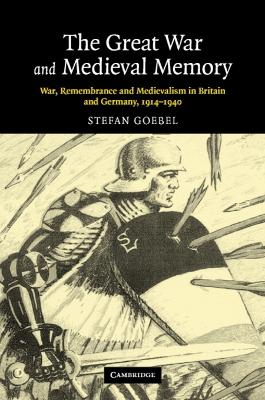 Great War and Medieval Memory book