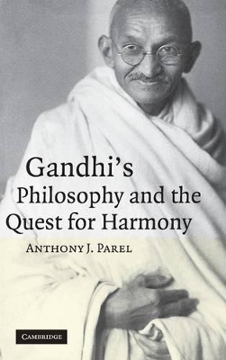 Gandhi's Philosophy and the Quest for Harmony book