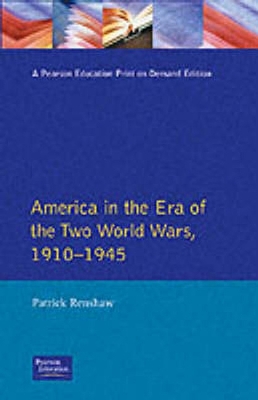 The Longman Companion to America in the Era of the Two World Wars, 1910-1945 book