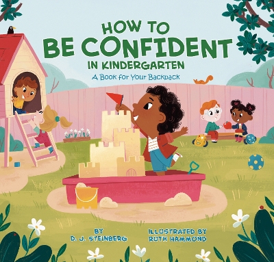 How to Be Confident in Kindergarten: A Book for Your Backpack book