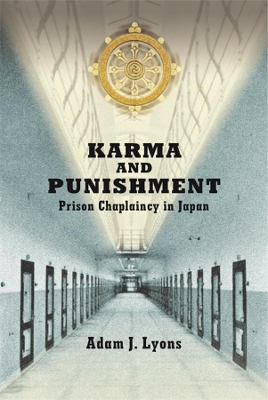 Karma and Punishment: Prison Chaplaincy in Japan book