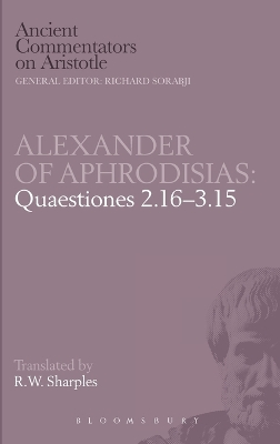 Quaestiones 2.16-3.15 by of Aphrodisias Alexander