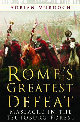 Rome's Greatest Defeat book