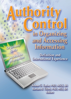 Authority Control in Organizing and Accessing Information book