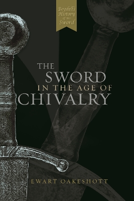 Sword in the Age of Chivalry book