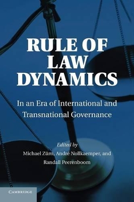 Rule of Law Dynamics by Michael Zurn