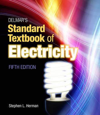 Delmar's Standard Textbook of Electricity by Stephen Herman
