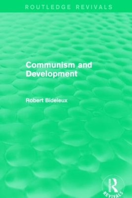 Communism and Development by Robert Bideleux