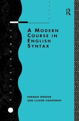 A Modern Course in English Syntax by Liliane Haegeman