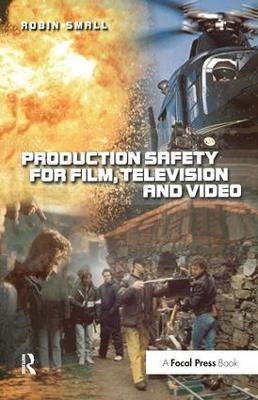Production Safety for Film, Television and Video book