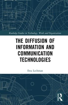 Diffusion of Information and Communication Technologies by Ewa Lechman