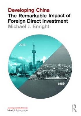 Developing China: The Remarkable Impact of Foreign Direct Investment book