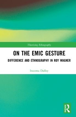 Difference and Ethnography in Roy Wagner by Iracema Dulley