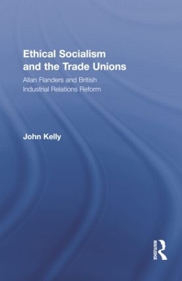 Ethical Socialism and the Trade Unions book
