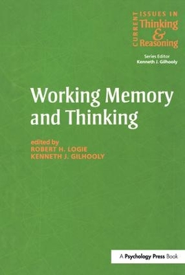 Working Memory and Thinking: Current Issues In Thinking And Reasoning book