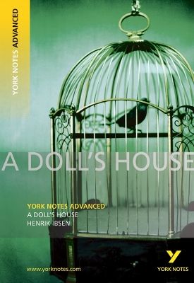 Doll's House: York Notes Advanced book