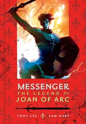 Messenger: The Legend of Joan of Arc book