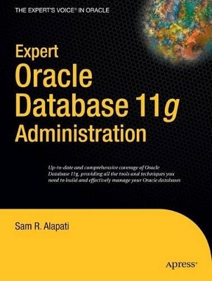 Expert Oracle Database 11g Administration by Sam Alapati