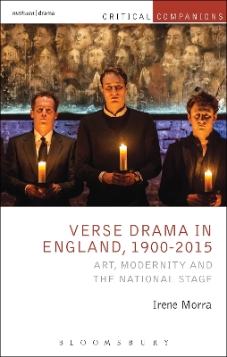Verse Drama in England, 1900-2015 by Irene Morra