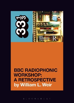 BBC Radiophonic Workshop's BBC Radiophonic Workshop - A Retrospective book